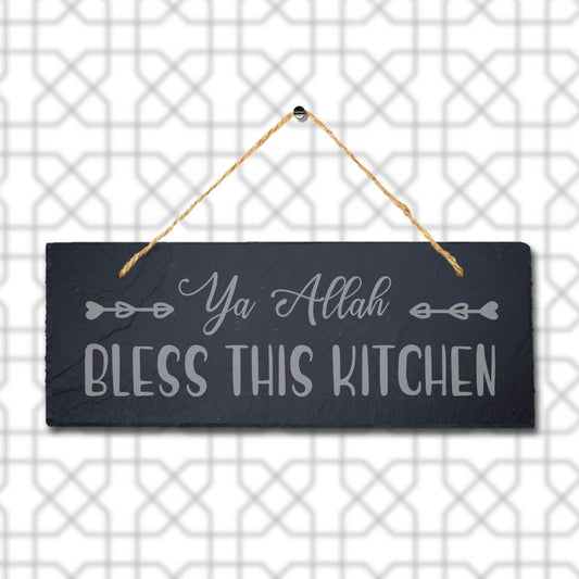 Ya Allah Bless This Kitchen Engraved Islamic Arabic Hanging Slate Plaque Sign