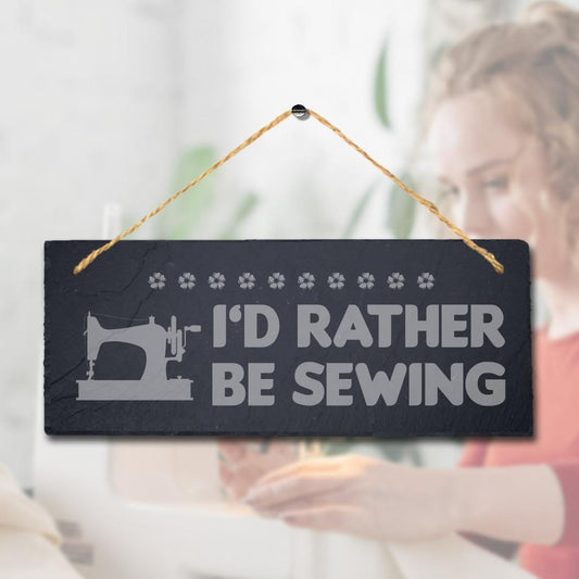 Rather Be Sewing Laser Engraved Hanging Slate Tailor Dress Maker Plaque Sign