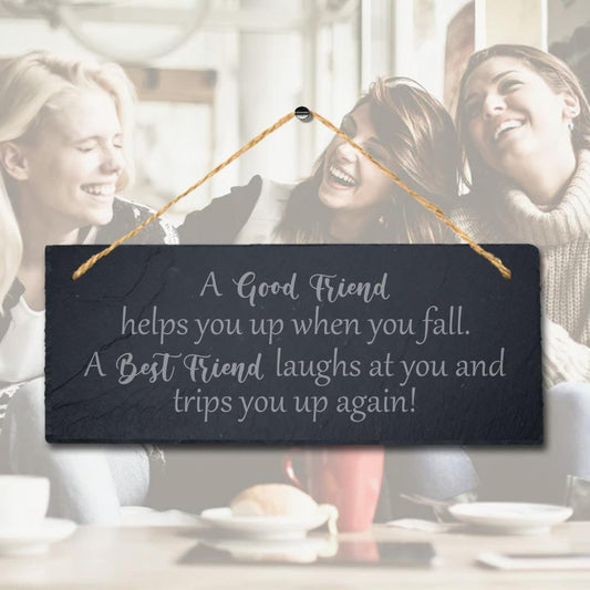 Good Friend Engraved Hanging Slate Helps You Up Friendship Day Gift Plaque Sign