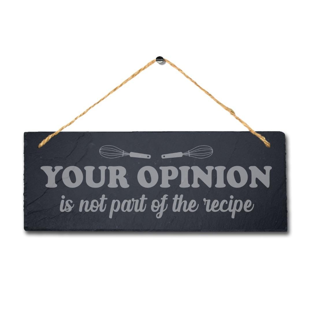 Kitchen Hanging Slate Sign Engraved Plaque Opinion Recipe Funny Food Lovers Gift