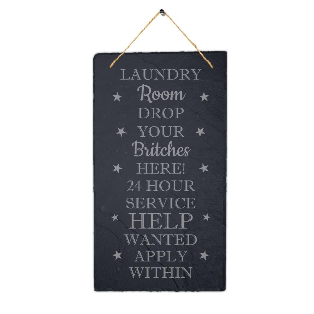 Laundry Room Hanging Slate Sign Engraved Plaque Drop Britches Funny Home Gift
