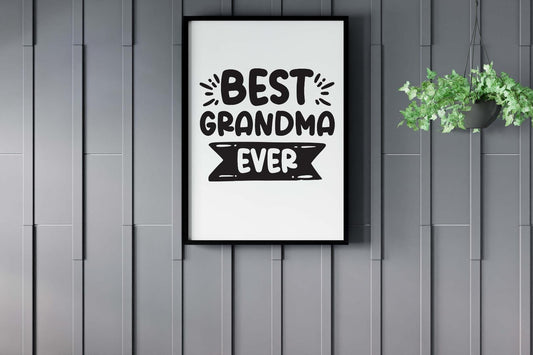 Best Grandma Ever Mothers Day Inspirational Mom Love Mum Grandma Poster Wall Art
