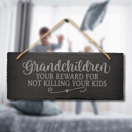 Grandchildren Reward Hanging Slate Sign Plaque Funny Grandparents Gift Home Art