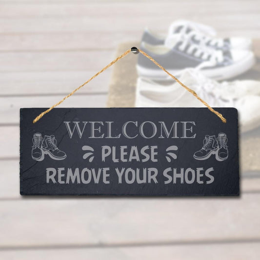 Welcome Please Remove Your Shoes Engraved Hanging Slate Plaque Hygiene Sign
