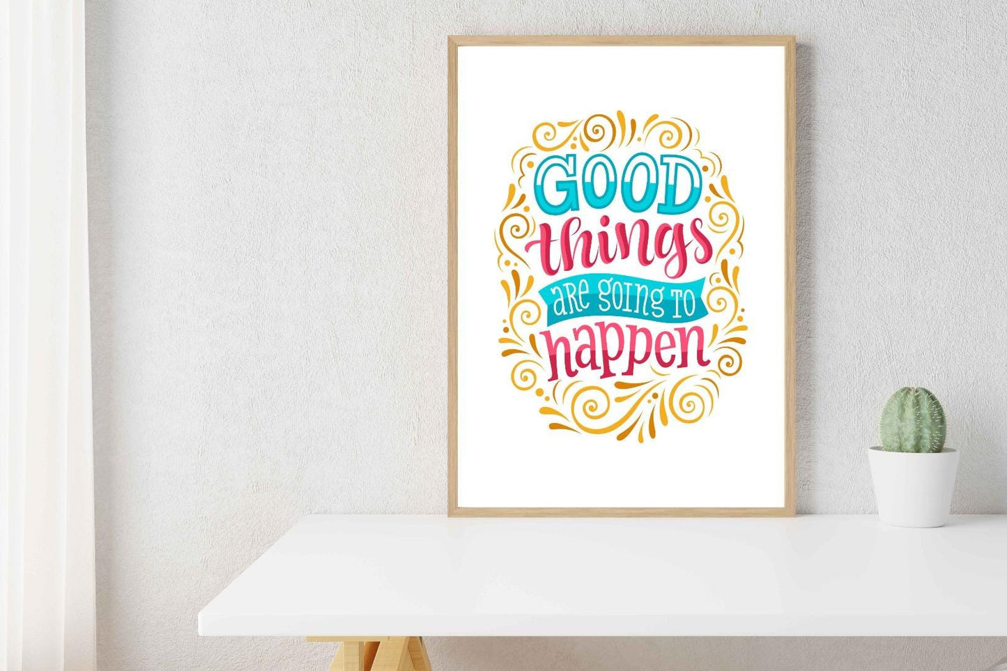 Good Things Going To Happen Motivational Inspirational Love Positive Poster Wall
