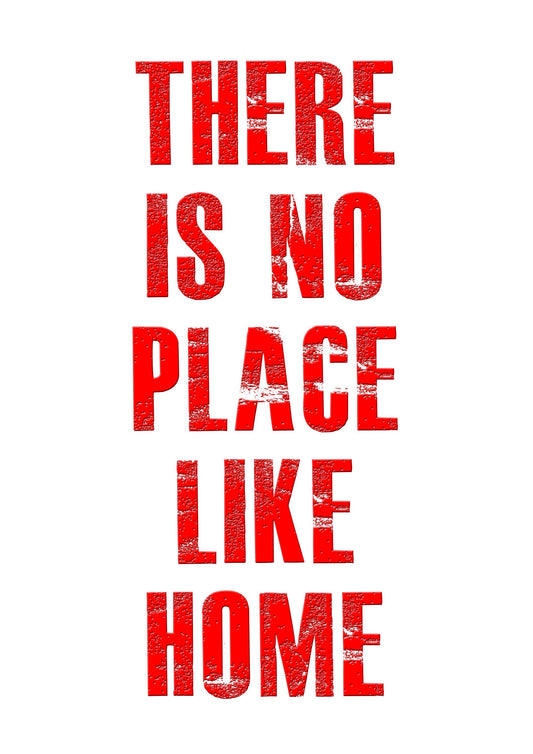 There Is No Place Like Home Poster: Family Love Quote Wall Art