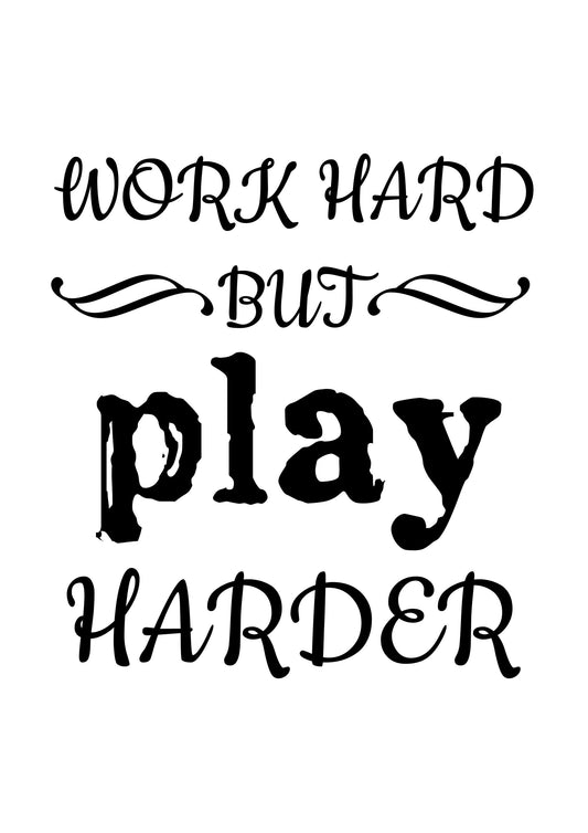 Work Hard Play Harder Wall Poster Motivational Funny Quote Bedroom Print Decor