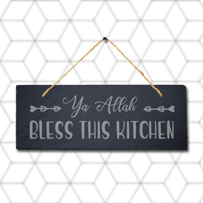 Ya Allah Bless This Kitchen Engraved Islamic Arabic Hanging Slate Plaque Sign