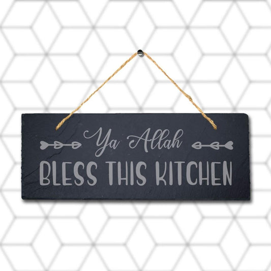 Ya Allah Bless This Kitchen Engraved Islamic Arabic Hanging Slate Plaque Sign
