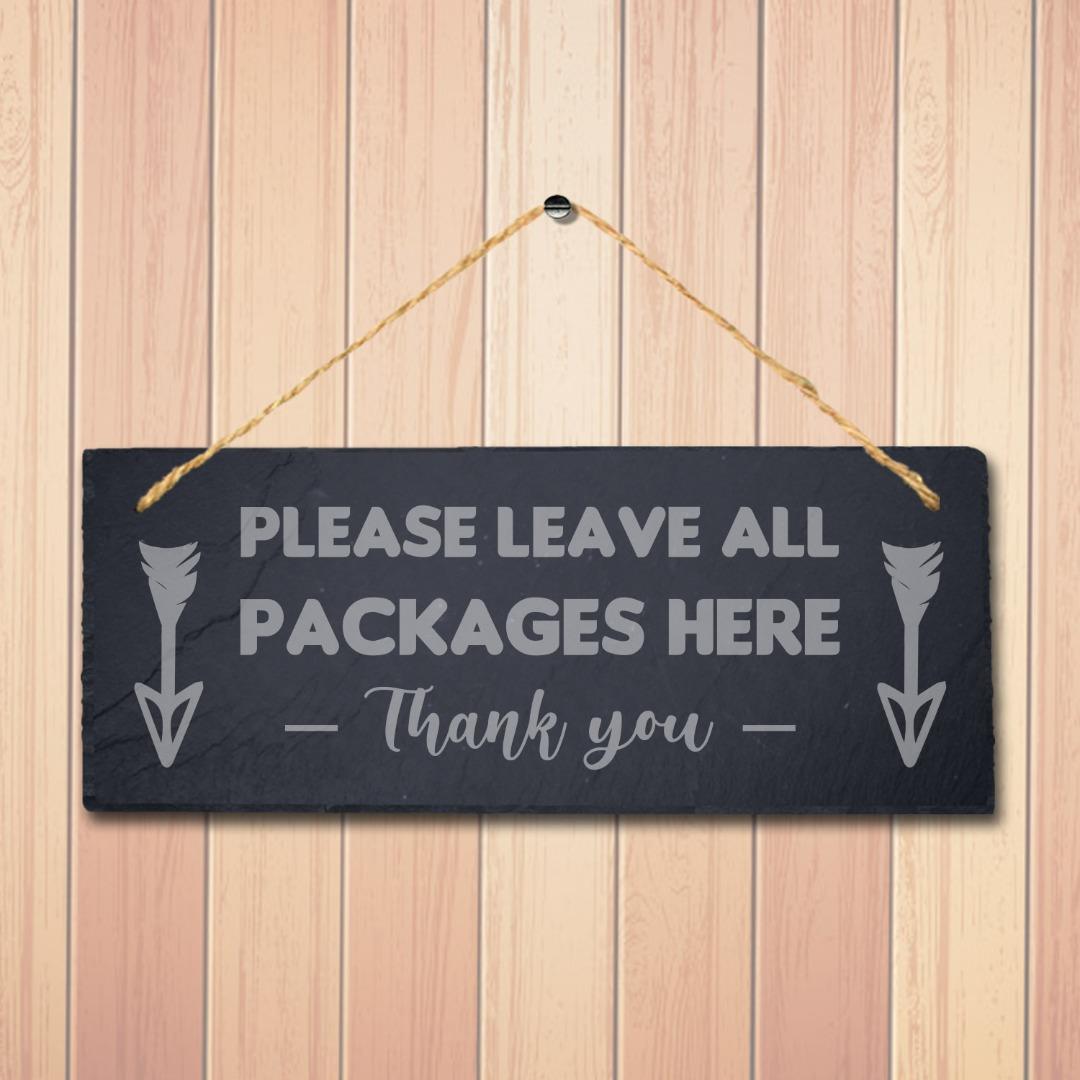 Please Leave All Packages Here Engraved Hanging Slate Shop Mall Plaque Sign
