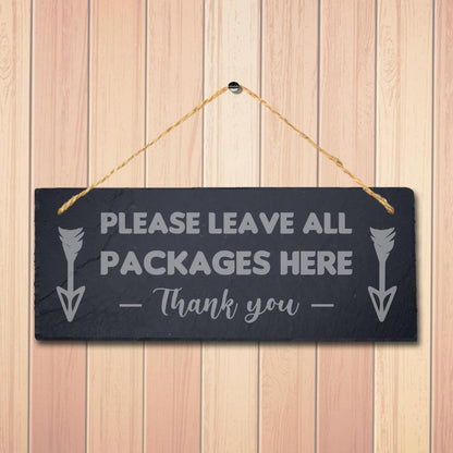 Please Leave All Packages Here Engraved Hanging Slate Shop Mall Plaque Sign