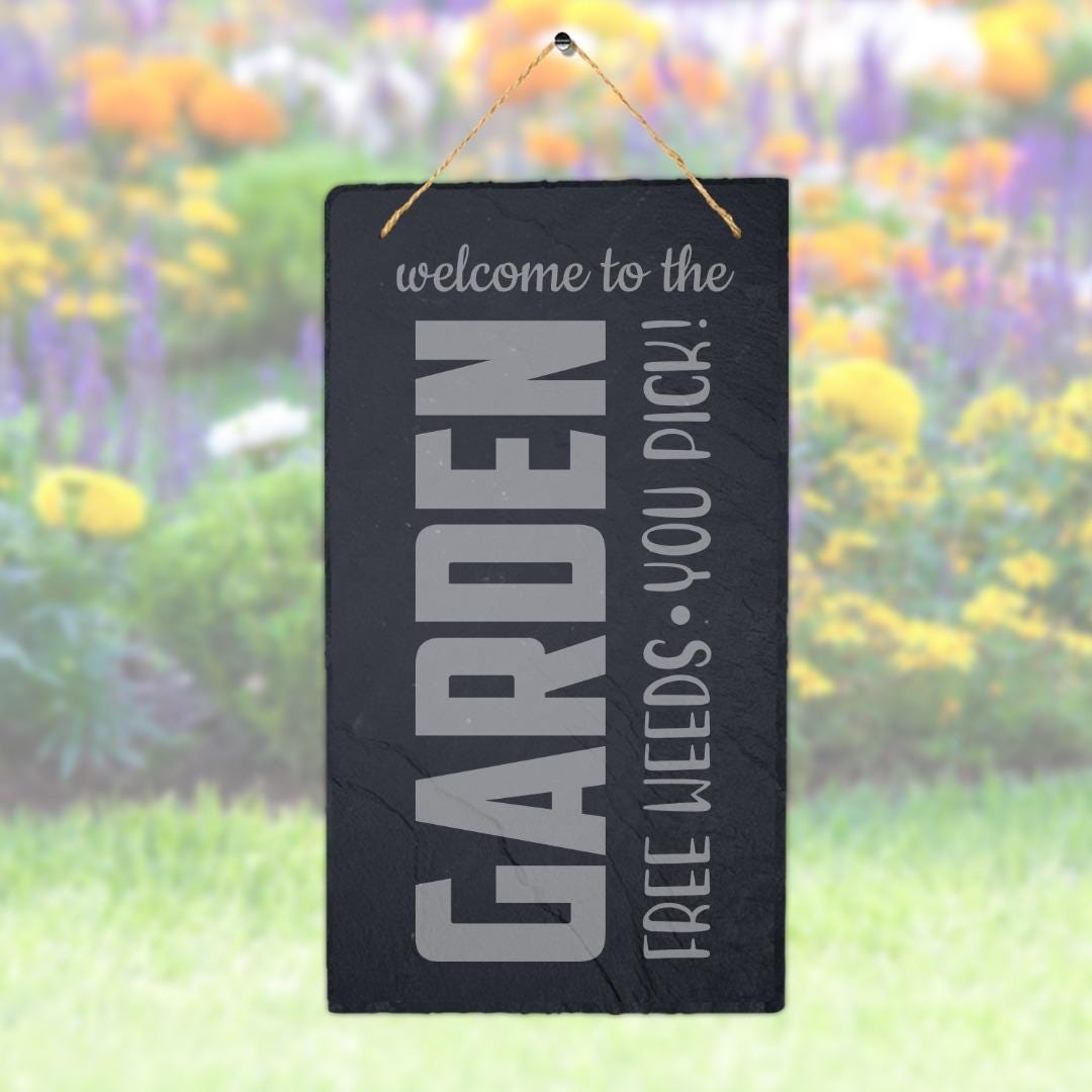 Welcome Hanging Slate Sign Engraved Plaque Weeds You Pick Garden Home Art Gift
