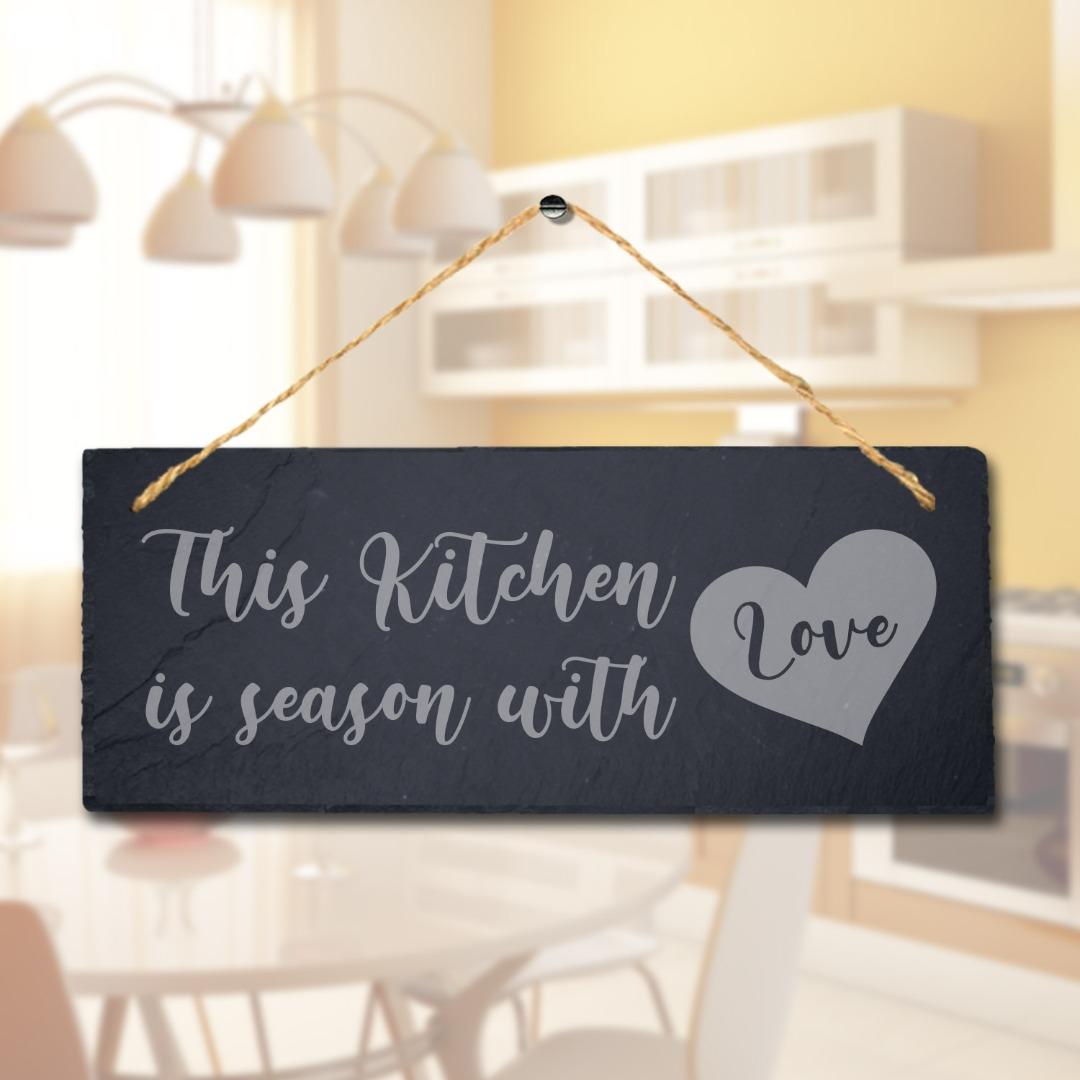 The Kitchen Is Season With Love Laser Engraved Hanging Slate Home Plaque Sign