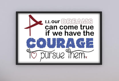 All Dreams Comes True Courage Positive Thought Quote Poster Art Wall
