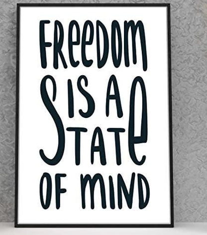Freedom Is A State Of Mind Motivational Inspirational Love Positive Poster Wall