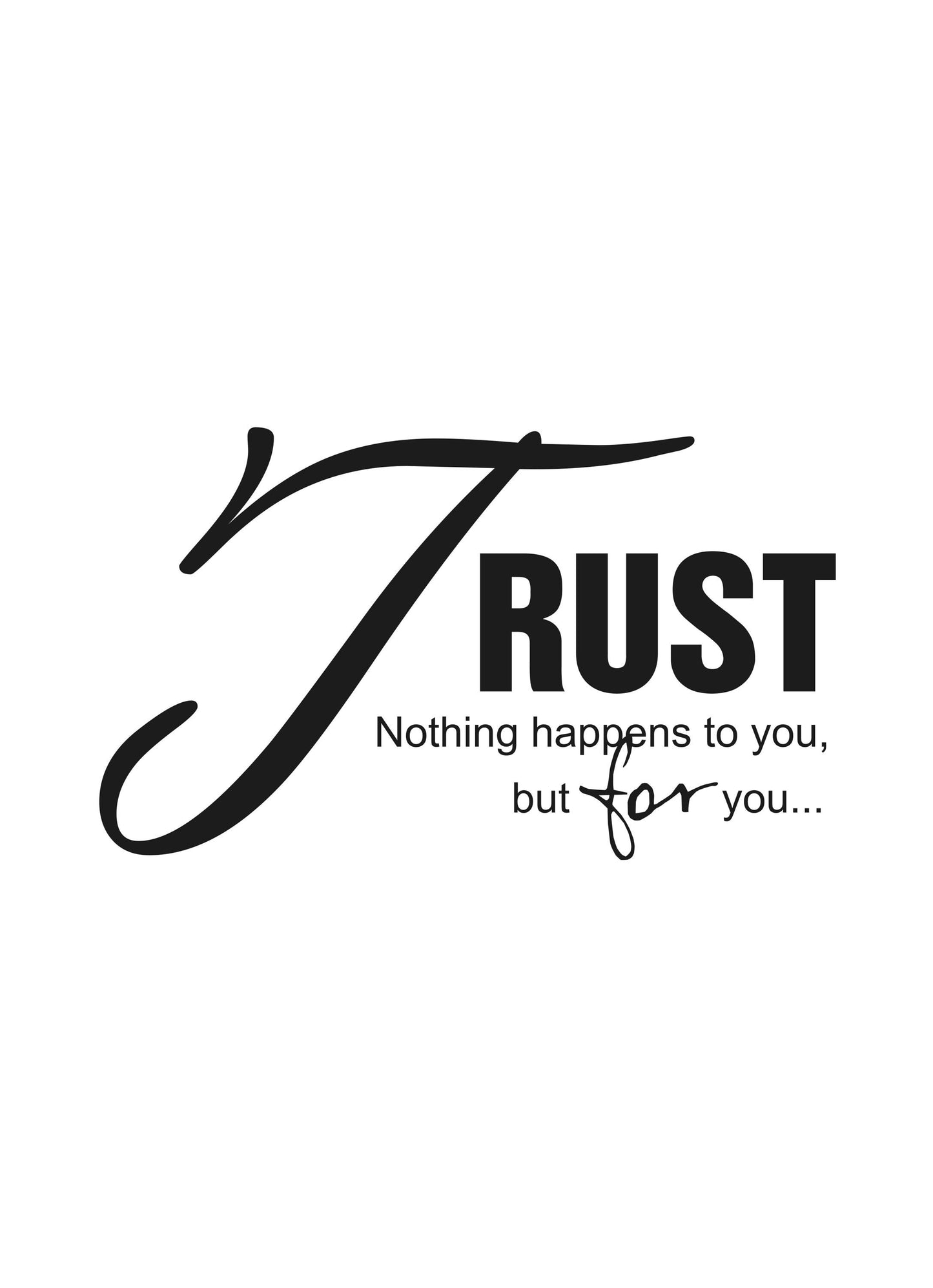 Trust Nothing Happen To You Positive Thought Quote Poster Print Wall