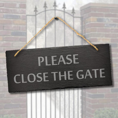 Please Close Gate Laser Engraved Hanging Slate Outdoor Home Decor Plaque Sign