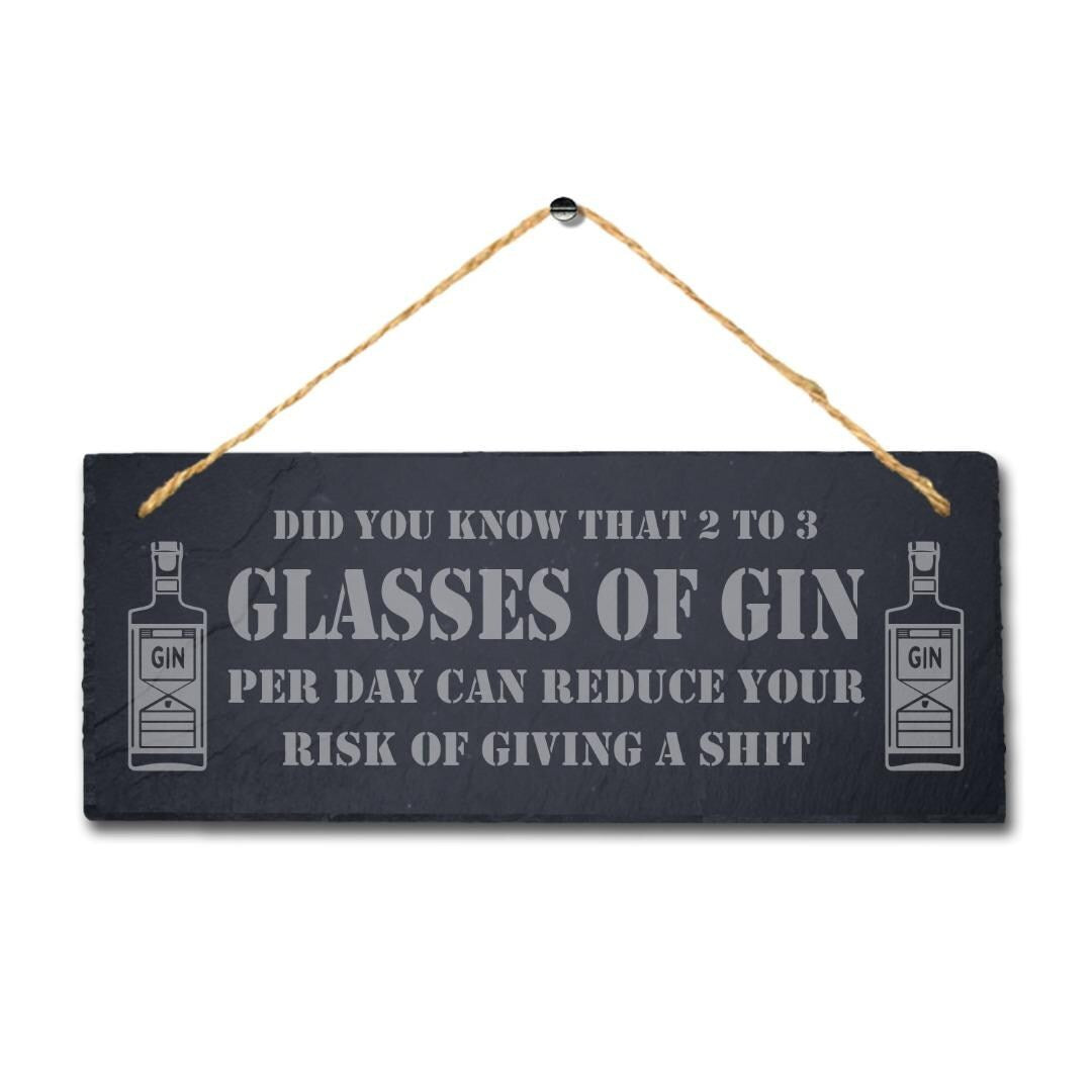 Glasses Of Gin Laser Engraved Bar Hanging Slate Home Garden Funny Plaque Sign