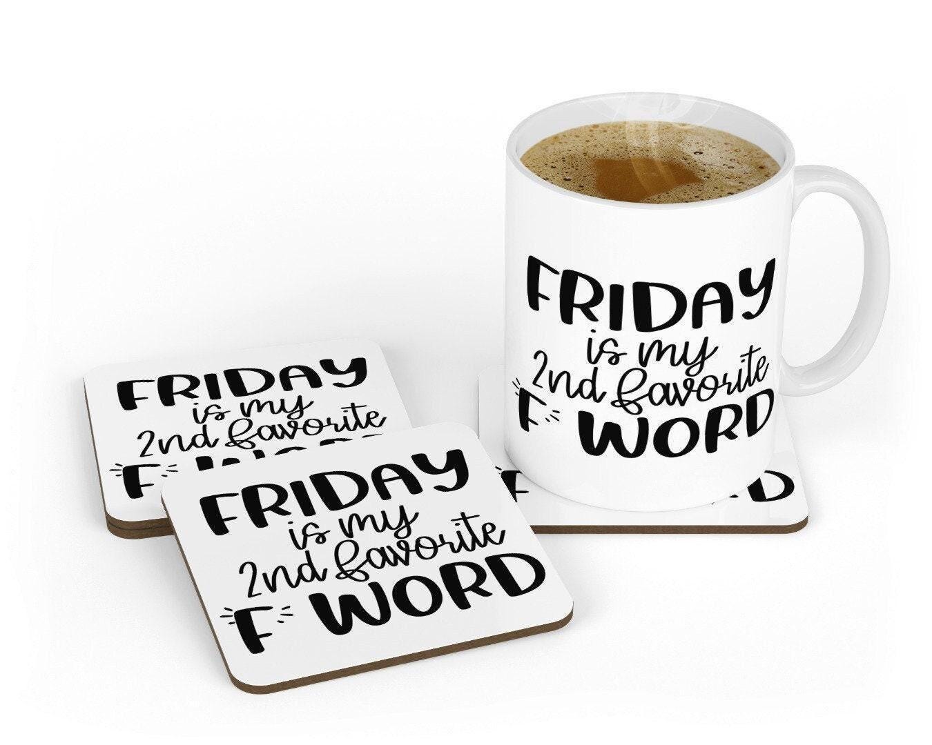Funny Friday Coffee Mug & Coaster Set: Rude Office Gift