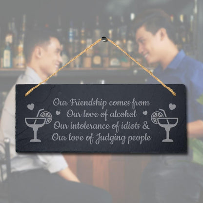 Our Friendship Comes From Engraved Hanging Slate Friendship Day Gift Plaque Sign