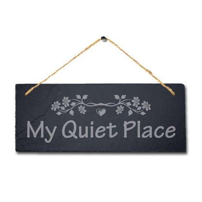 My Quiet Place Laser Engraved Hanging Slate Peace Garden Decor Plaque Sign