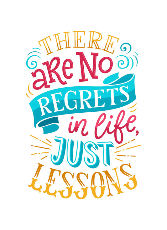 No Regrets In Life Motivational Inspirational Love Positive Quote Poster Wall