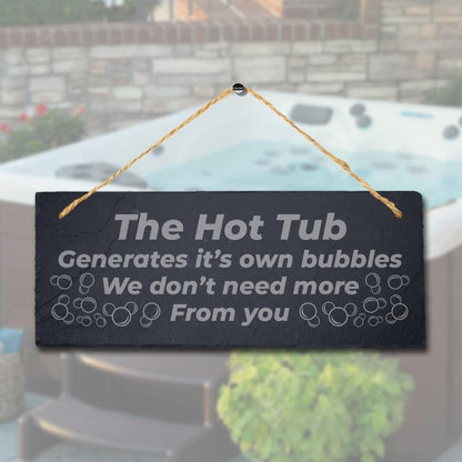 Hot Tub Generate Bubbles Laser Engraved Hanging Slate Funny Plaque Sign