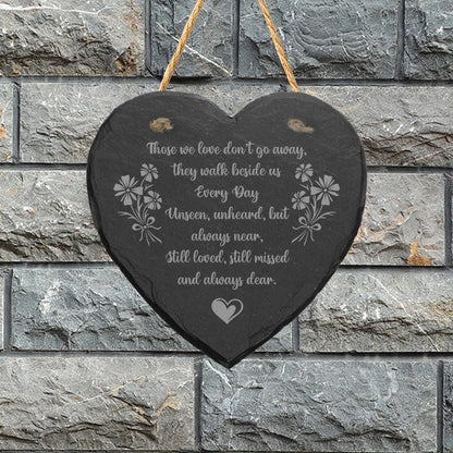 Those We Love Dont Go Engraved Hanging Memorial Heart Shape Slate Plaque Sign
