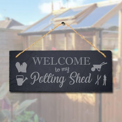 Welcome To My Potting Shed Laser Engraved Hanging Slate Home Shed Plaque Sign