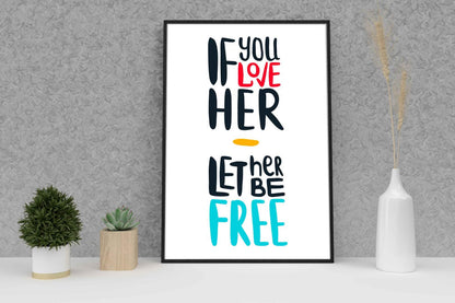 If You Love Her Motivational Inspirational Love Positive Quote Poster Wall