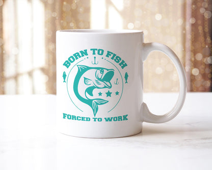 Born To Fish Mug: Funny Coffee Cup, Fisherman Gift