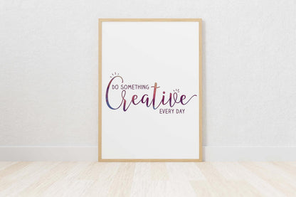 Be Something Creative Inspirational Positive Quote Poster Print Wall Art