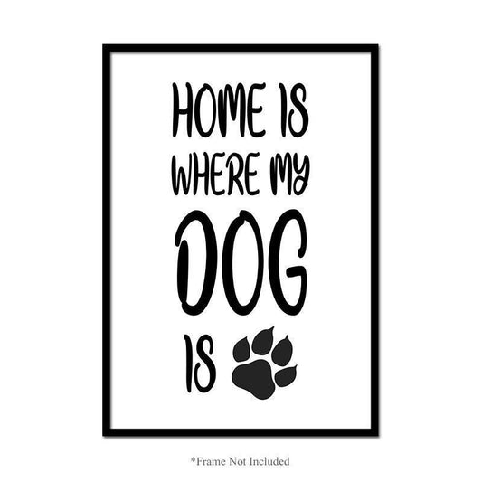 Home Dog Wall Art Poster Inspirational Motivational Funny Quote Print Room Decor