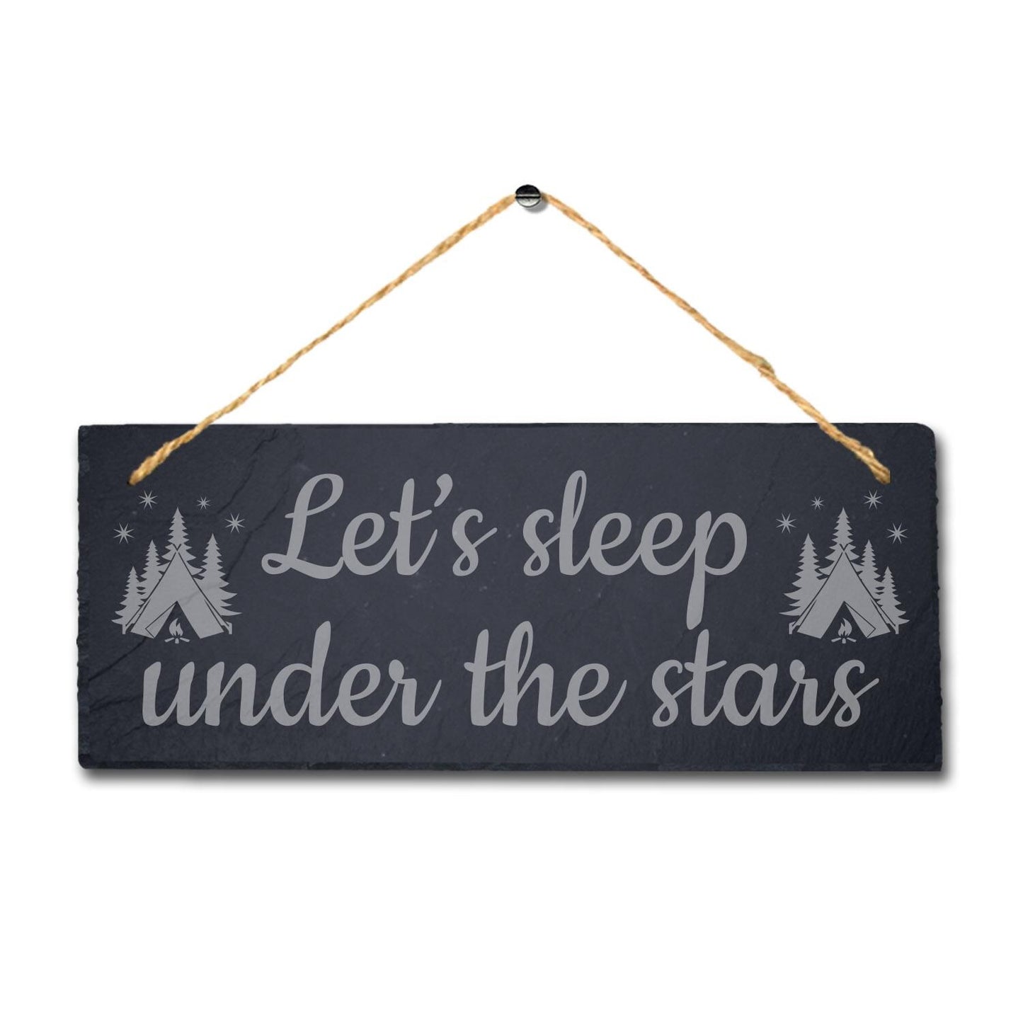 Sleep Under Stars Engraved Hanging Slate Plaque Adventurer Friends Camping Sign