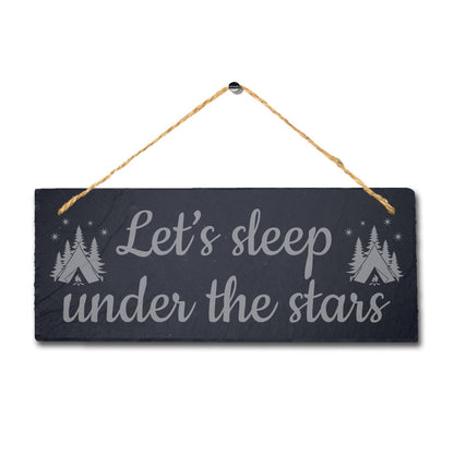 Sleep Under Stars Engraved Hanging Slate Plaque Adventurer Friends Camping Sign