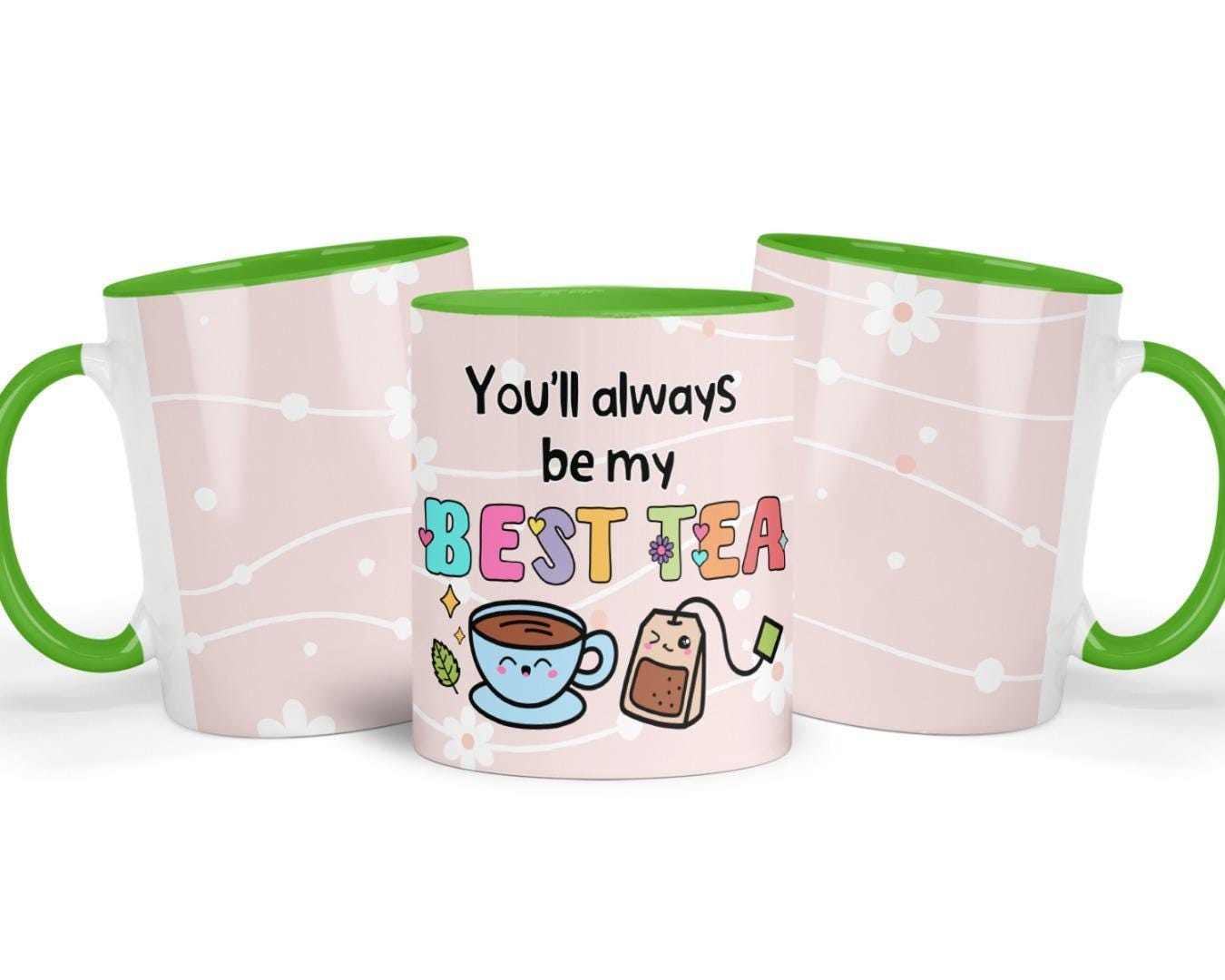 You Will Always Be My Best-tea Mug | Cute Ceramic Coffee/tea Cup | Perfect Friends, Besties Or Loved Ones Gift | Birthdays/anniversaries Use