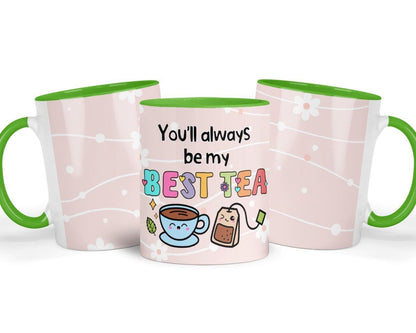 You Will Always Be My Best-tea Mug | Cute Ceramic Coffee/tea Cup | Perfect Friends, Besties Or Loved Ones Gift | Birthdays/anniversaries Use