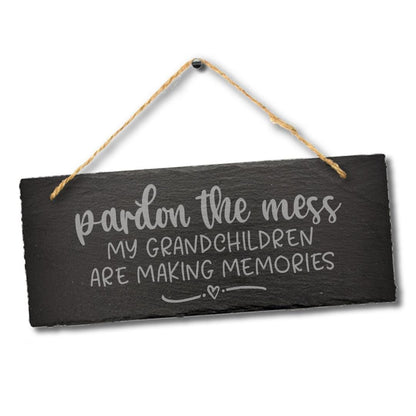 Pardon The Mess Hanging Slate Sign Grandchildren Memories Grandparents Gift Art