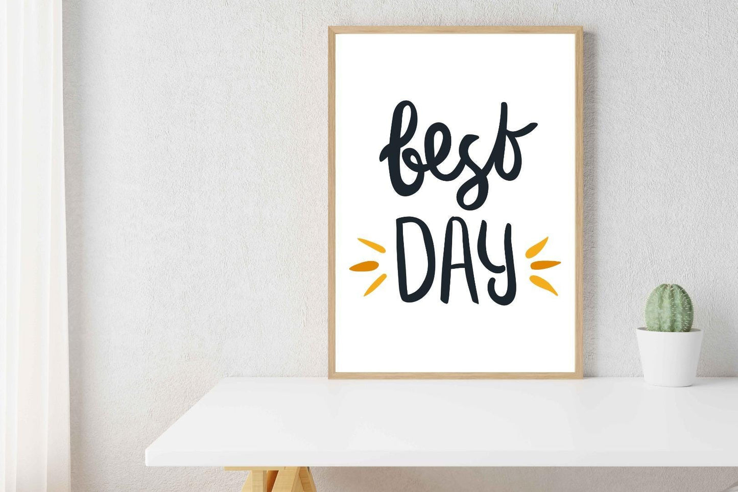 Best Day Motivational Inspirational Love Positive Quote Poster Wall