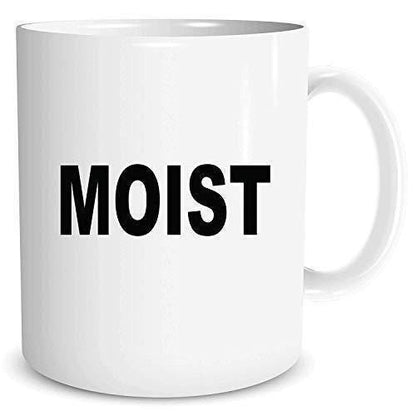 Funny Coffee Mug: Rude, Moist - Offensive Novelty Gift
