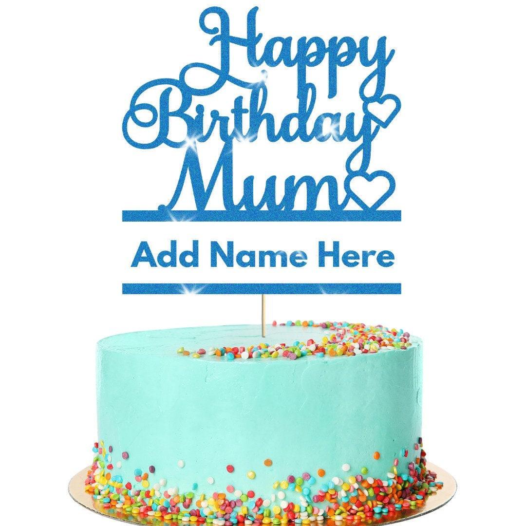 Personalised Glitter Happy Birthday Mum Cake Topper