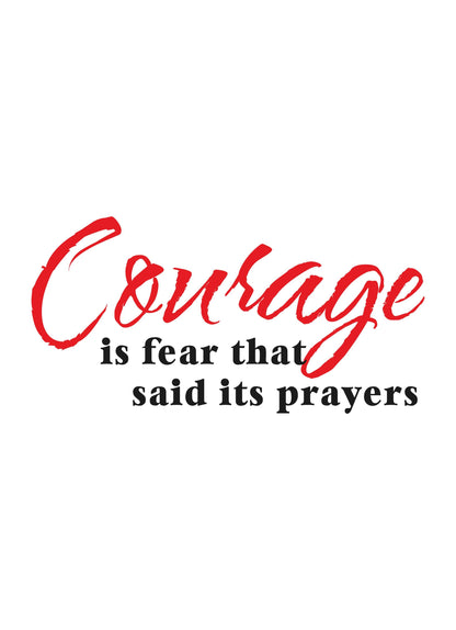 Courage Is Fear Inspirational Positive Thought Quote Poster Print Wall