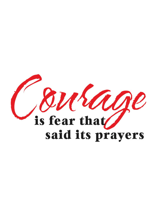 Courage Is Fear Inspirational Positive Thought Quote Poster Print Wall