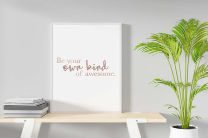 Be You Own Kind Awesome Motivational Positive Thoughts Quote Poster Print Wall