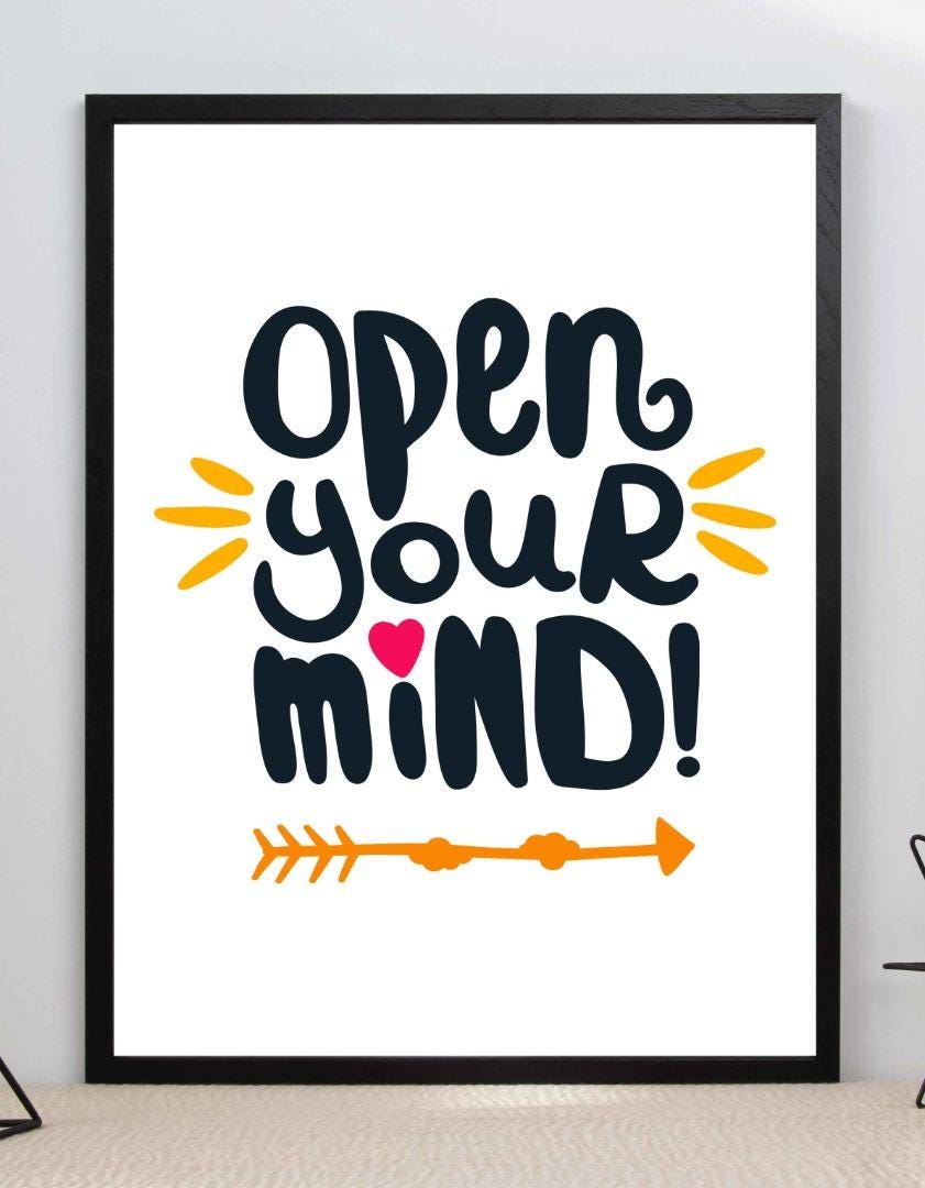 Open Your Mind Motivational Inspirational Love Positive Quote Poster Wall