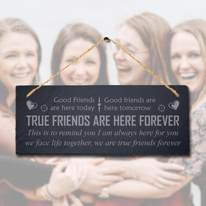 True Friends Forever Besties Engraved Hanging Slate Friendship Gift Plaque Sign