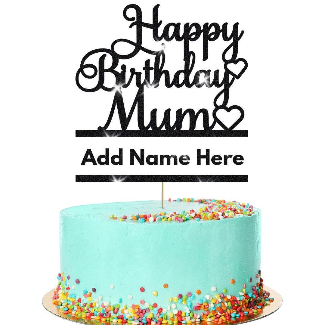 Personalised Glitter Happy Birthday Mum Cake Topper