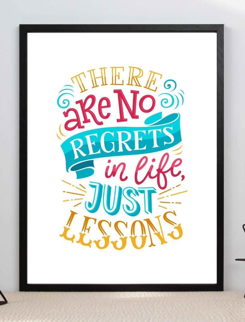No Regrets In Life Motivational Inspirational Love Positive Quote Poster Wall