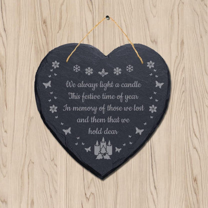 We Always Light A Candle Engraved Wall Hanging Memorial Heart Shape Slate Sign