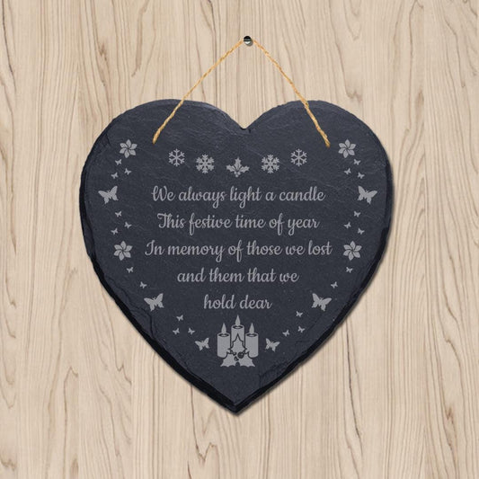 We Always Light A Candle Engraved Wall Hanging Memorial Heart Shape Slate Sign